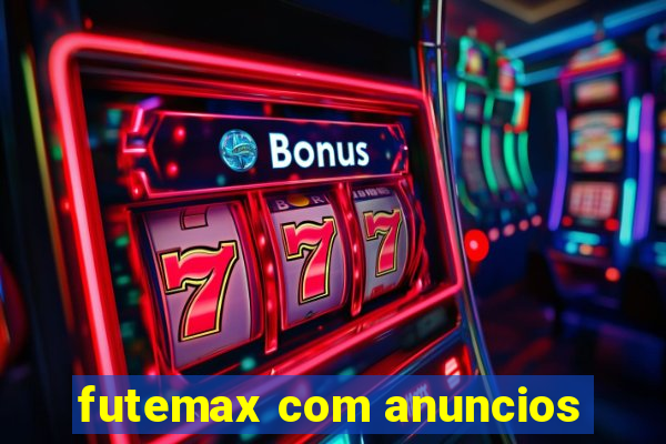 futemax com anuncios